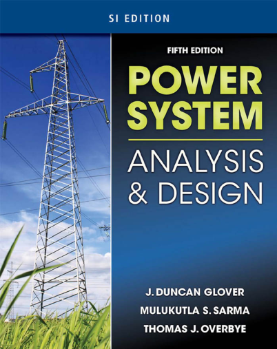 Power System Analysis and Design and SI Version.